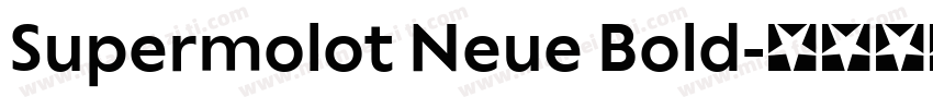 Supermolot Neue Bold字体转换